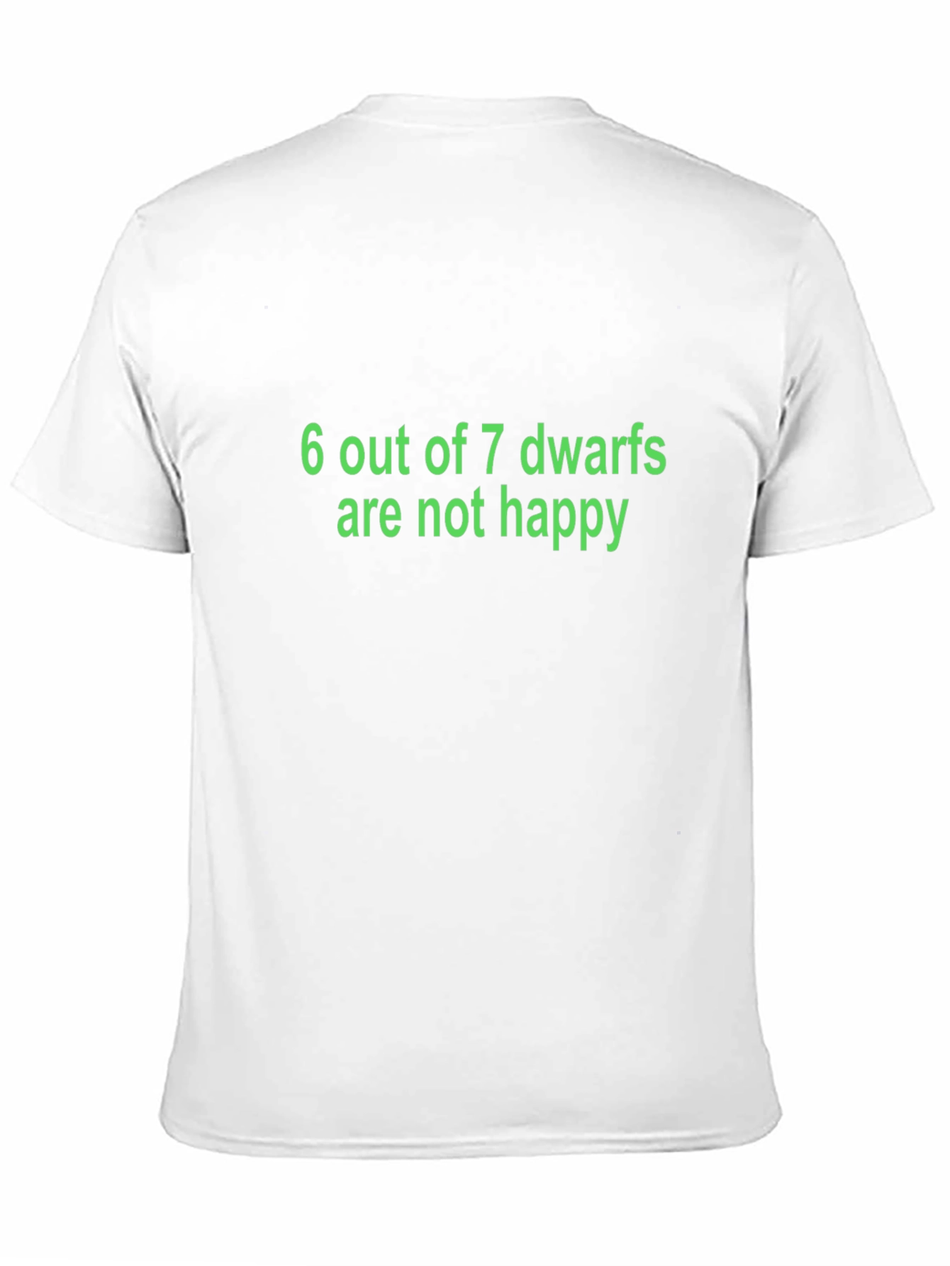 6 Out of 7 Dwarfs Funny T-Shirt