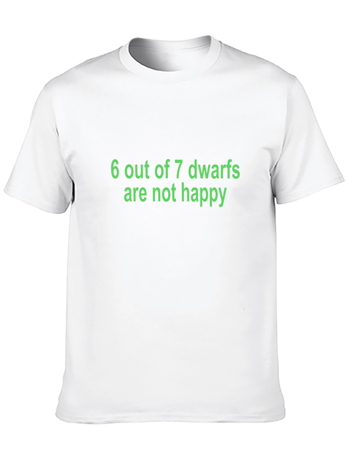 6 Out of 7 Dwarfs Funny T-Shirt