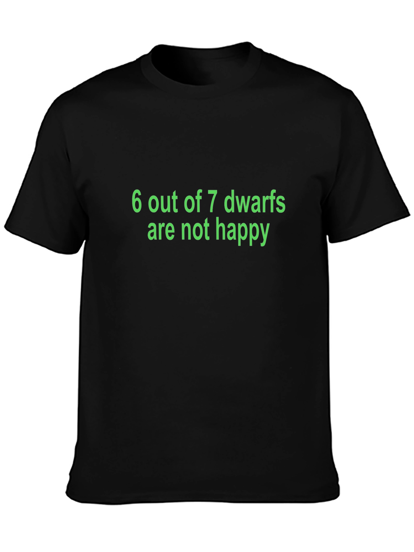 6 Out of 7 Dwarfs Funny T-Shirt