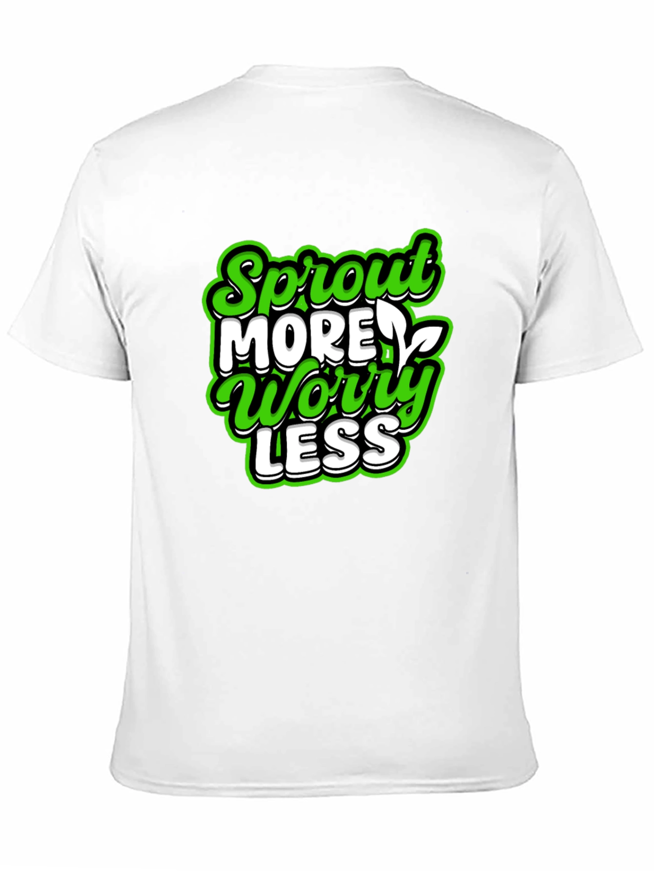 Sprout More Worry Less Graphic T-Shirt