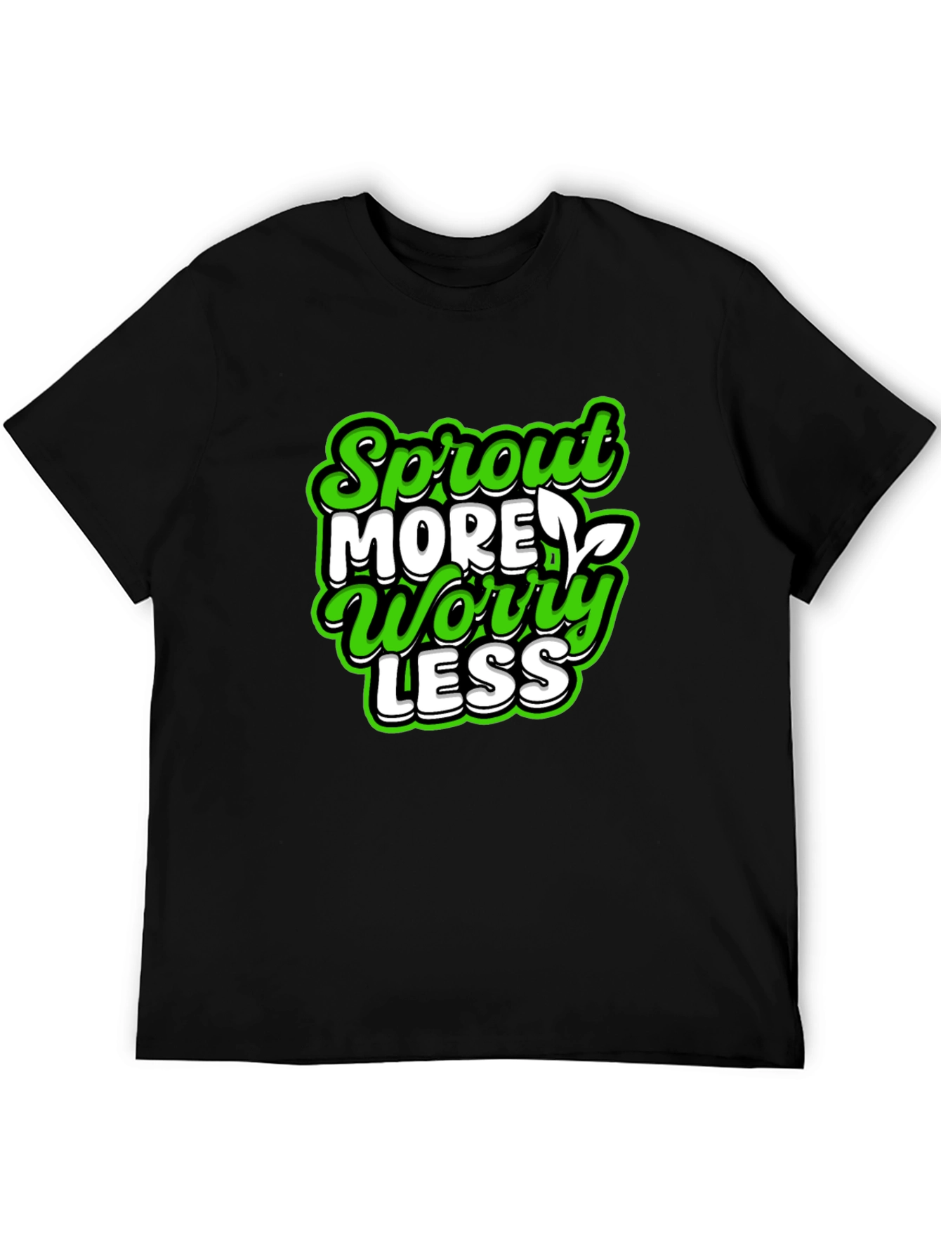 Sprout More Worry Less Graphic T-Shirt