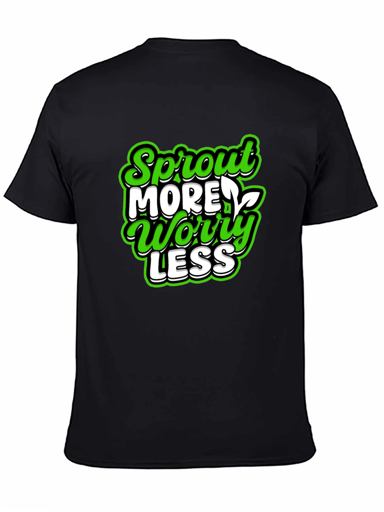 Sprout More Worry Less Graphic T-Shirt
