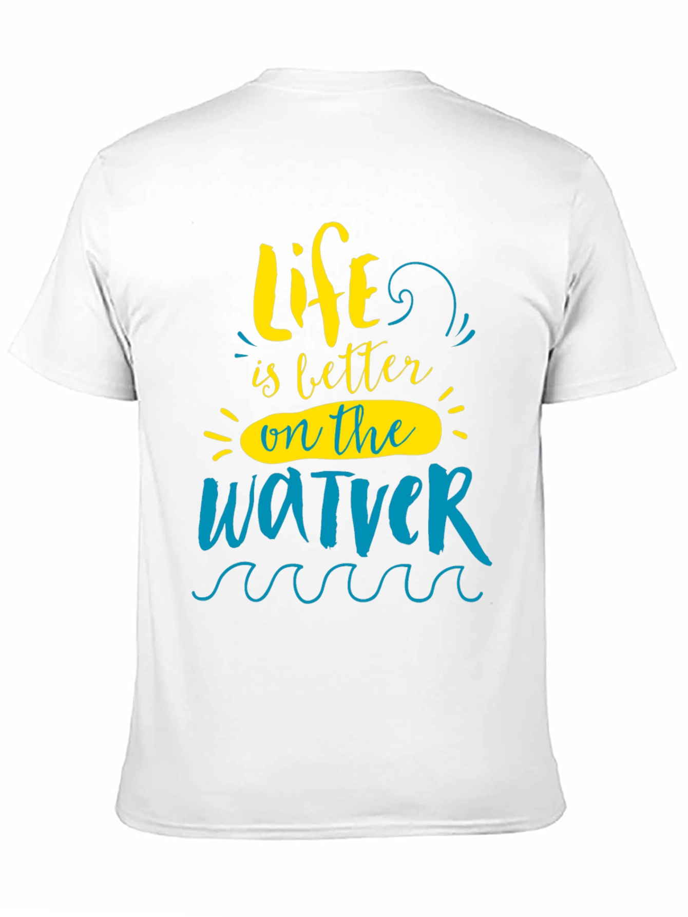 Life is Better On The Water T-Shirt