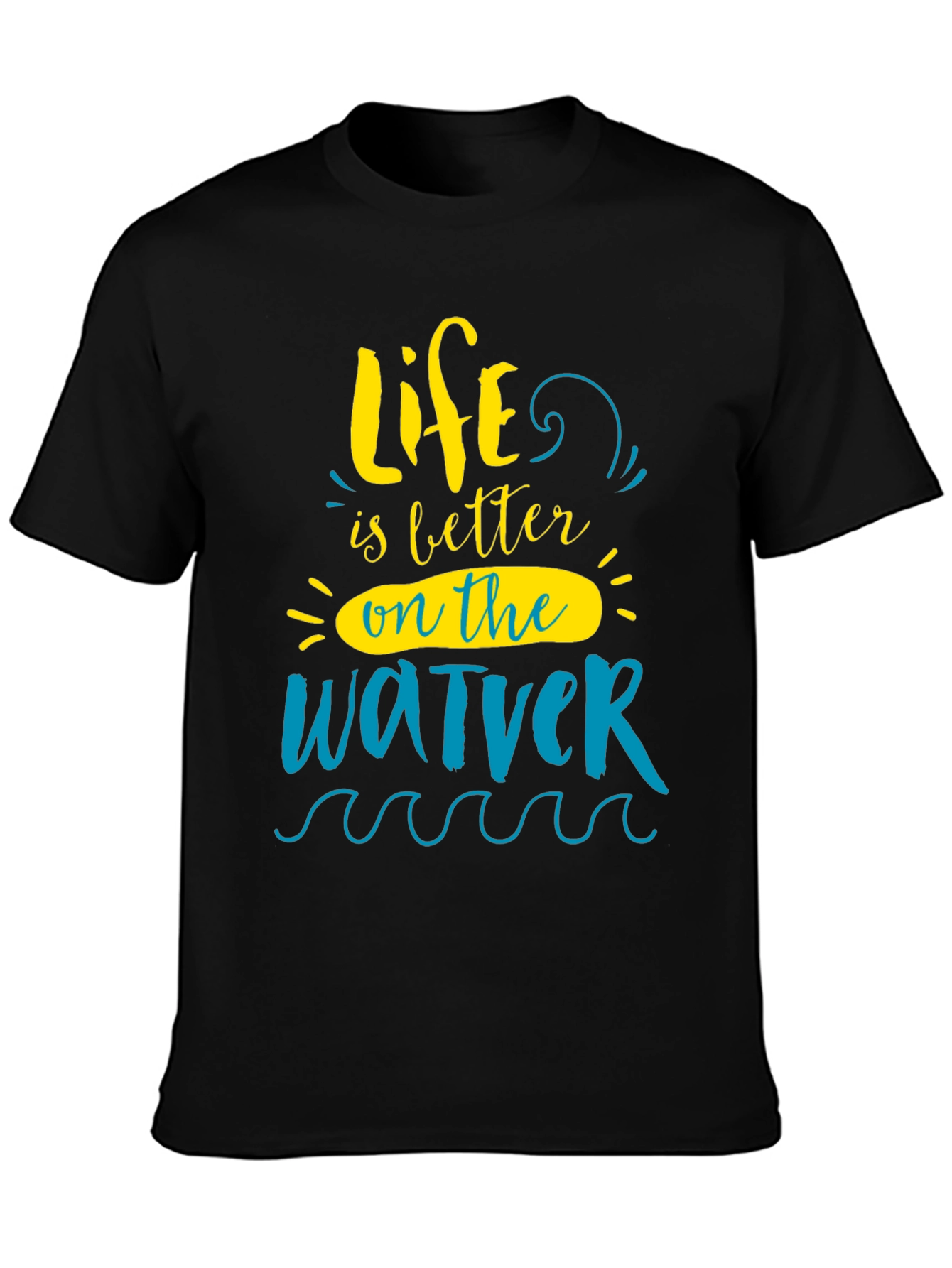 Life is Better On The Water T-Shirt