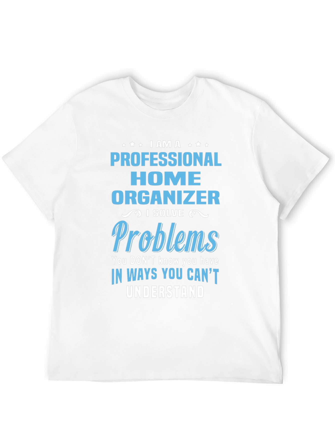 Professional Home Organizer T-Shirt