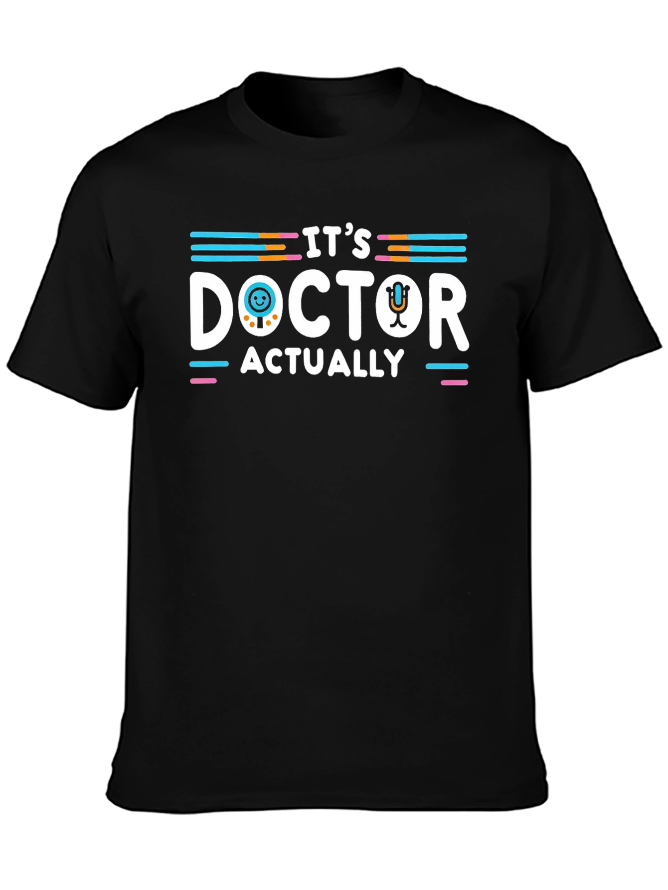Its Doctor Actually T-Shirt