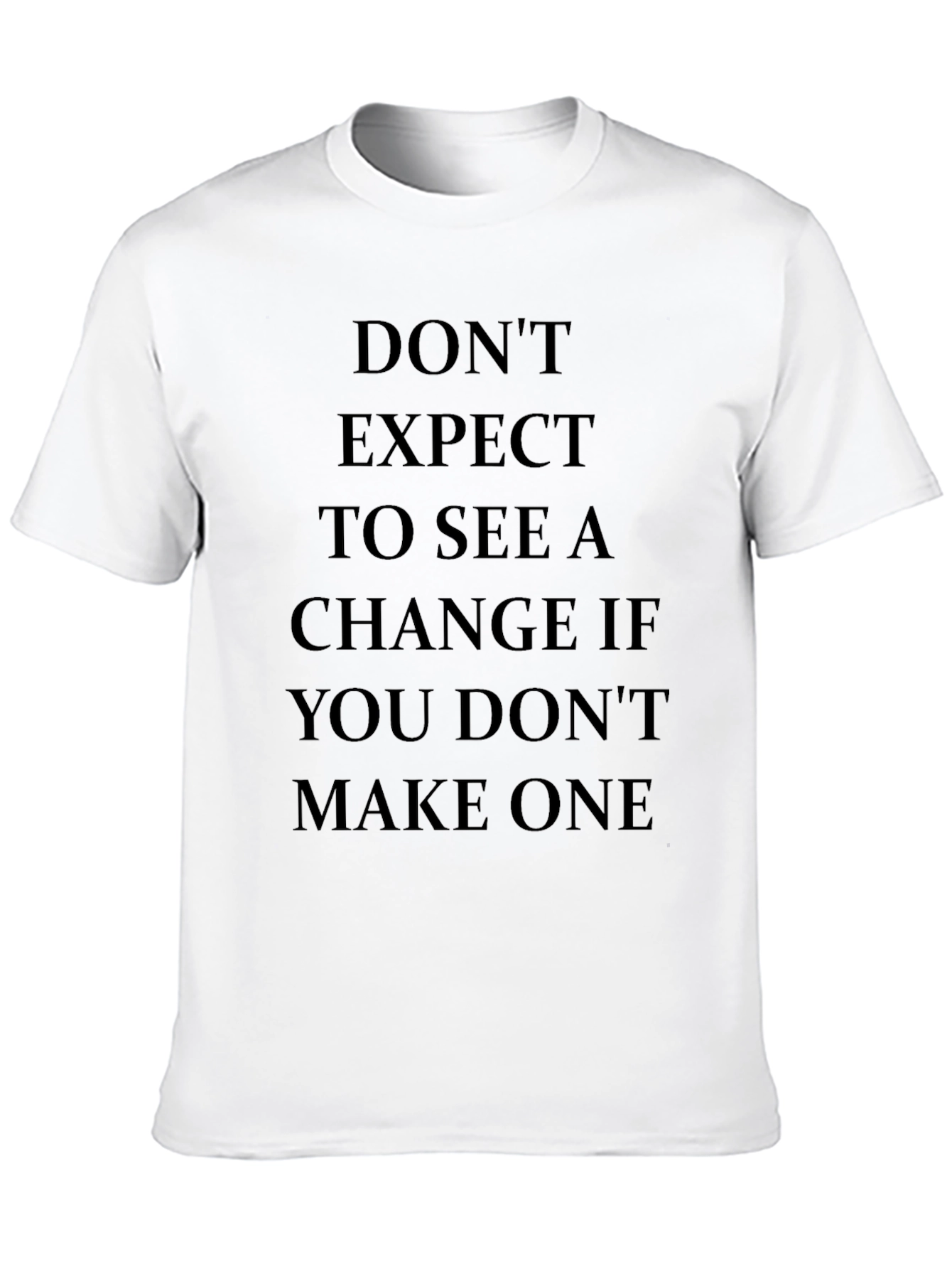 Motivational Statement Black T-Shirt