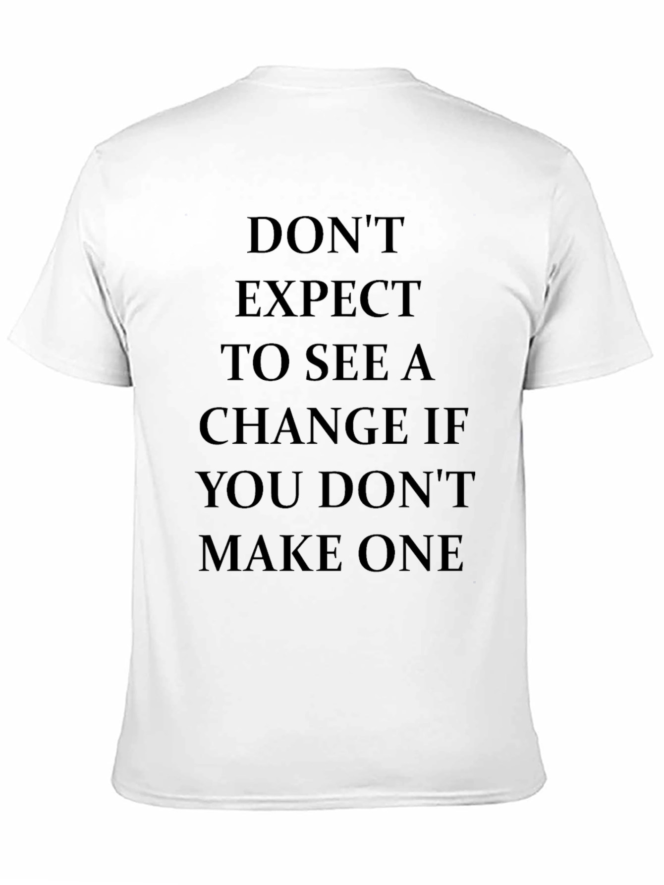 Motivational Statement Black T-Shirt