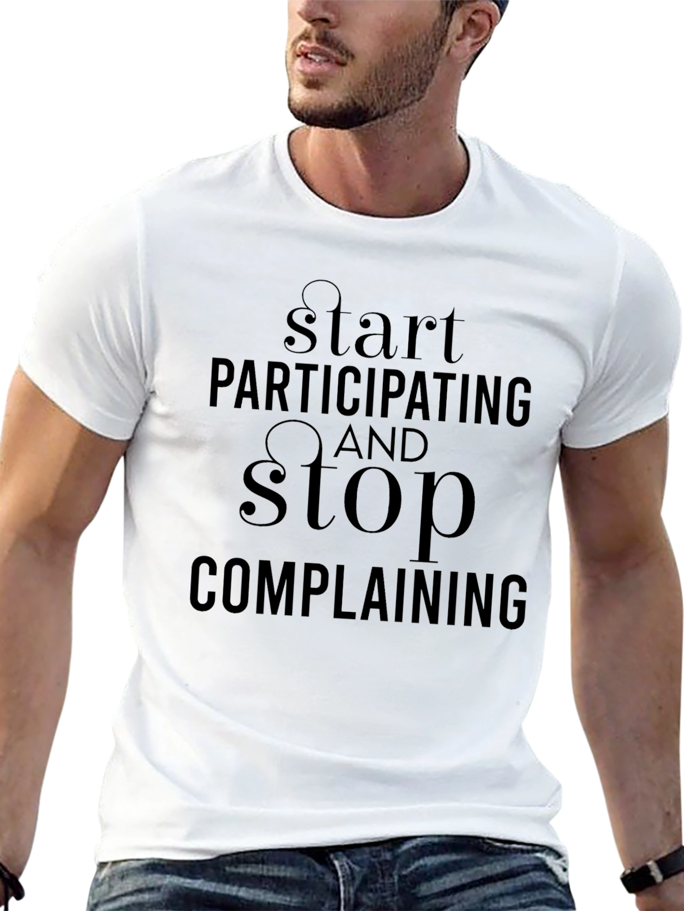 Start Participating T-Shirt - Motivational Black Tee