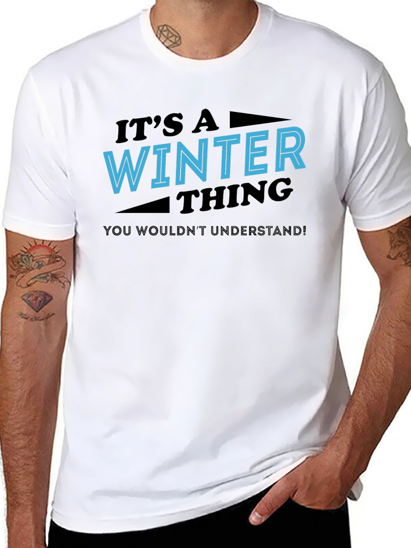 Winter Thing T-Shirt - You Wouldnt Understand Tee