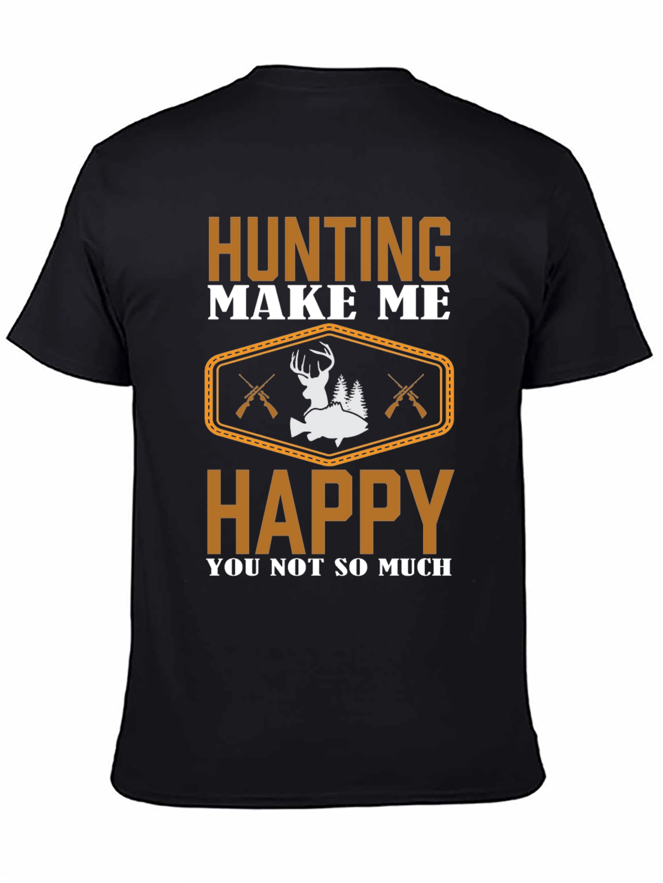 Hunting Makes Me Happy T-Shirt