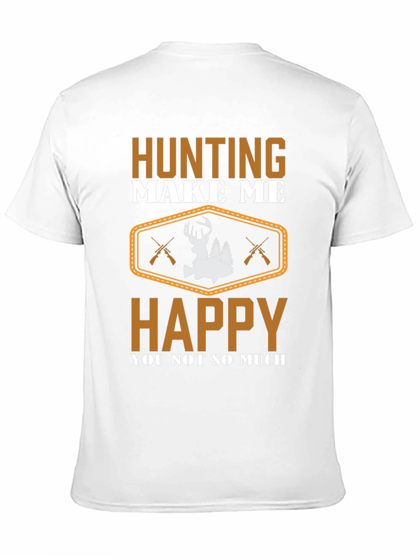 Hunting Makes Me Happy T-Shirt