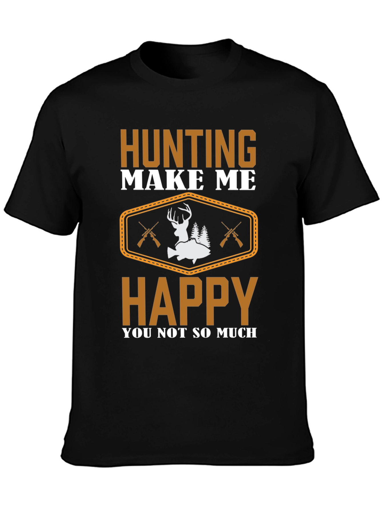Hunting Makes Me Happy T-Shirt