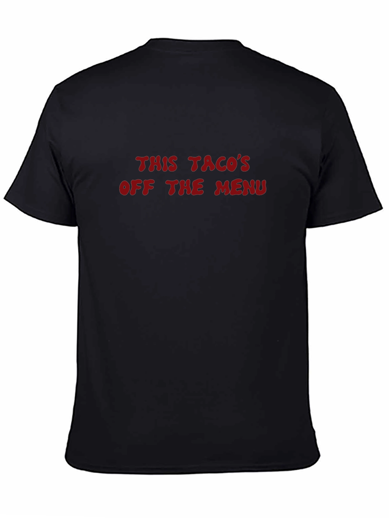 This Tacos Off the Menu Funny T-Shirt