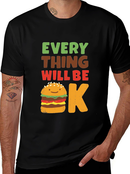 Everything Will Be Okay Burger T-Shirt