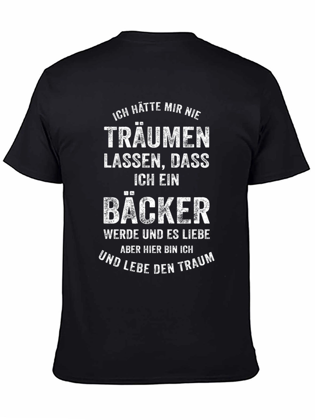 Bakers Dream T-Shirt - German Text