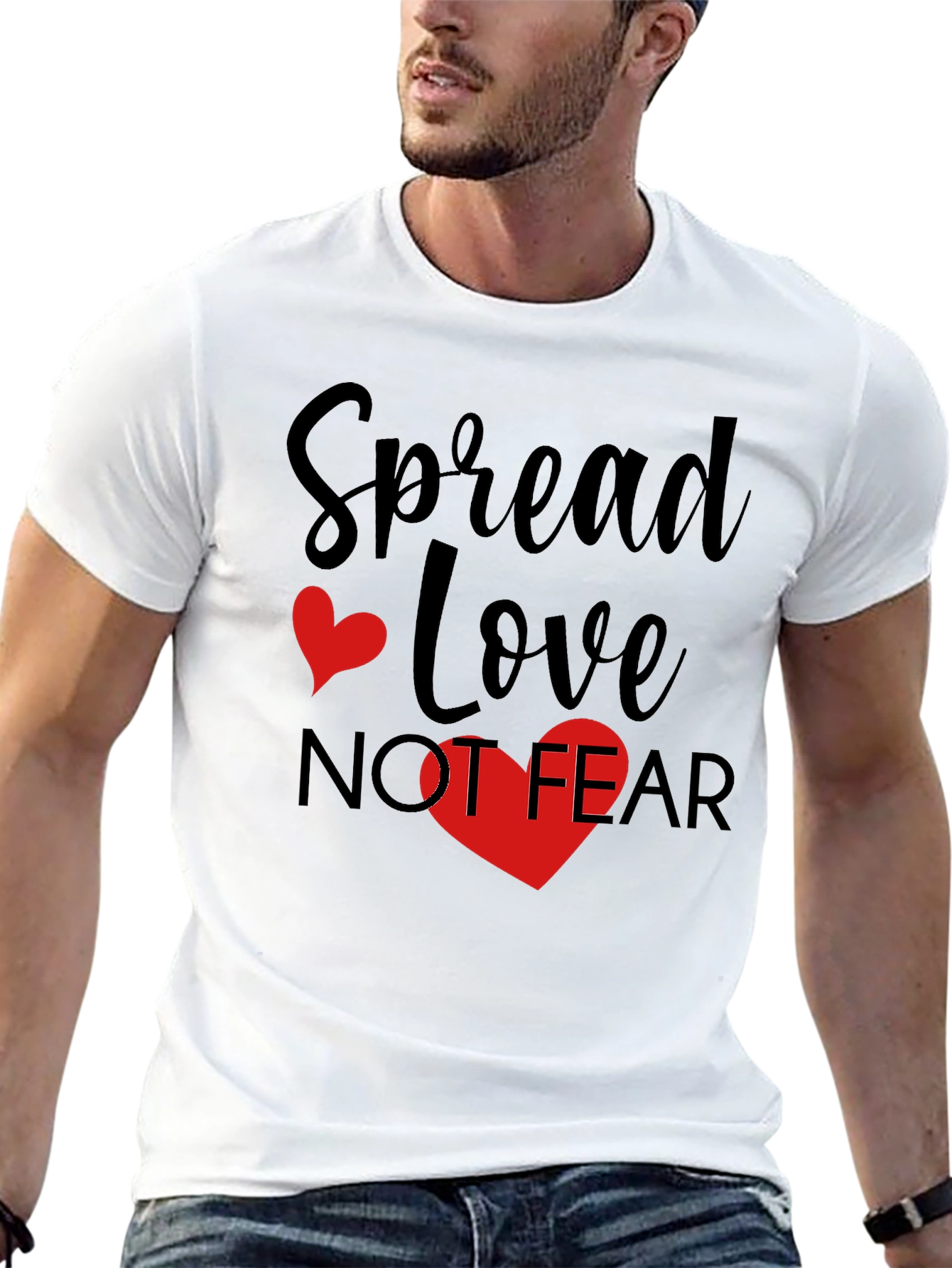 Spread Love Not Fear T-Shirt - Graphic Tee