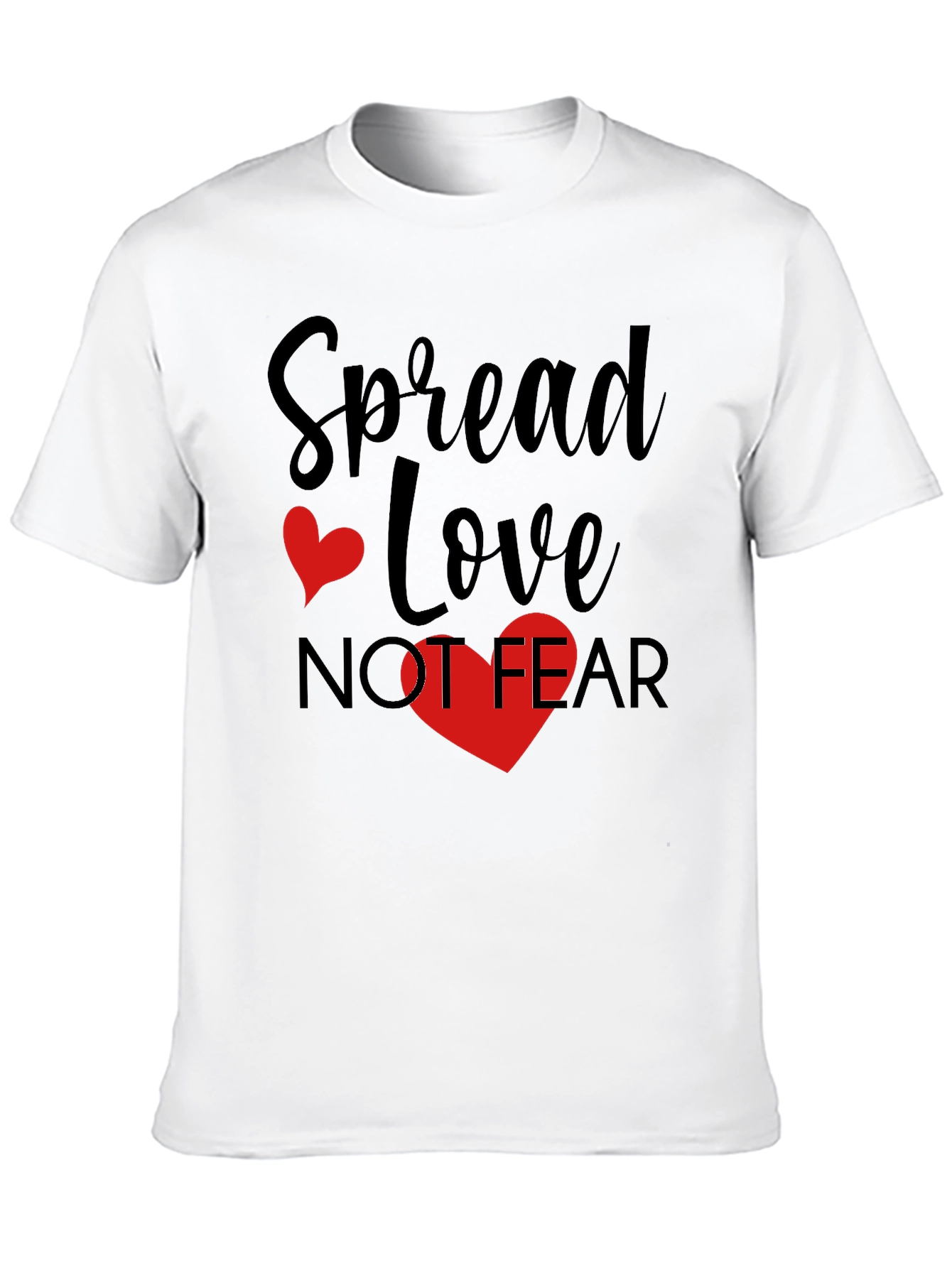 Spread Love Not Fear T-Shirt - Graphic Tee