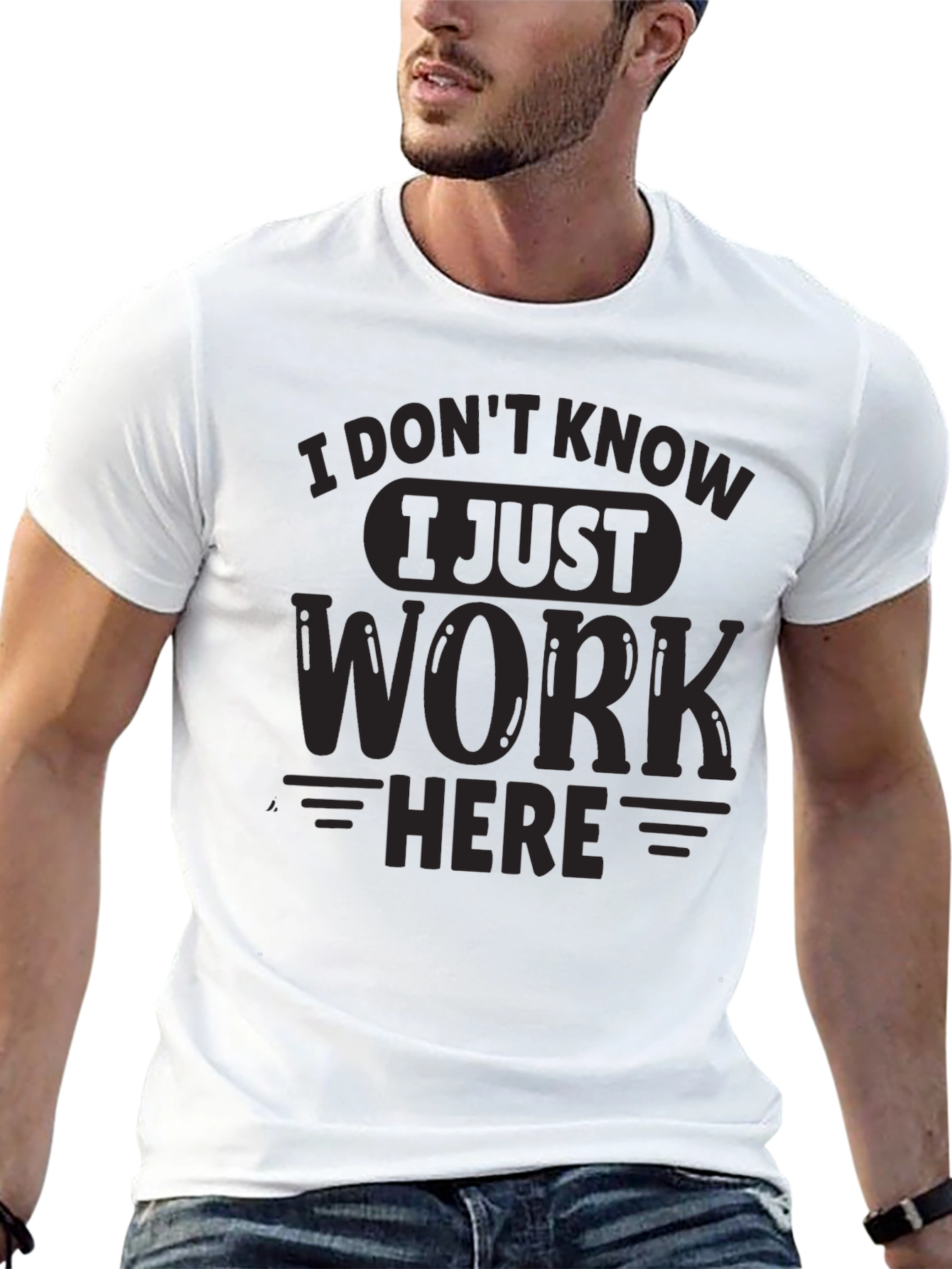 Funny I Just Work Here Graphic Tee