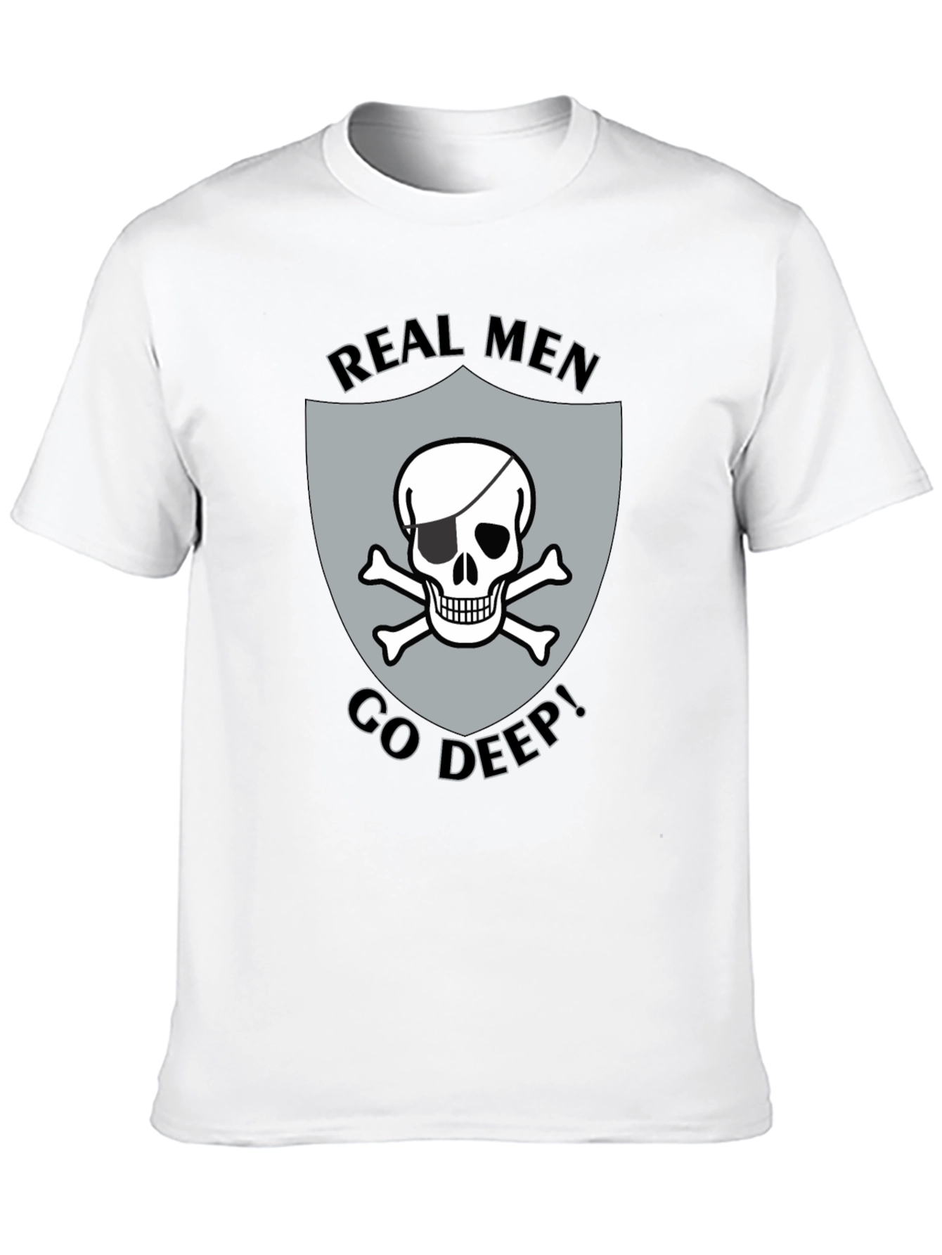 Real Men Go Deep Skull T-Shirt