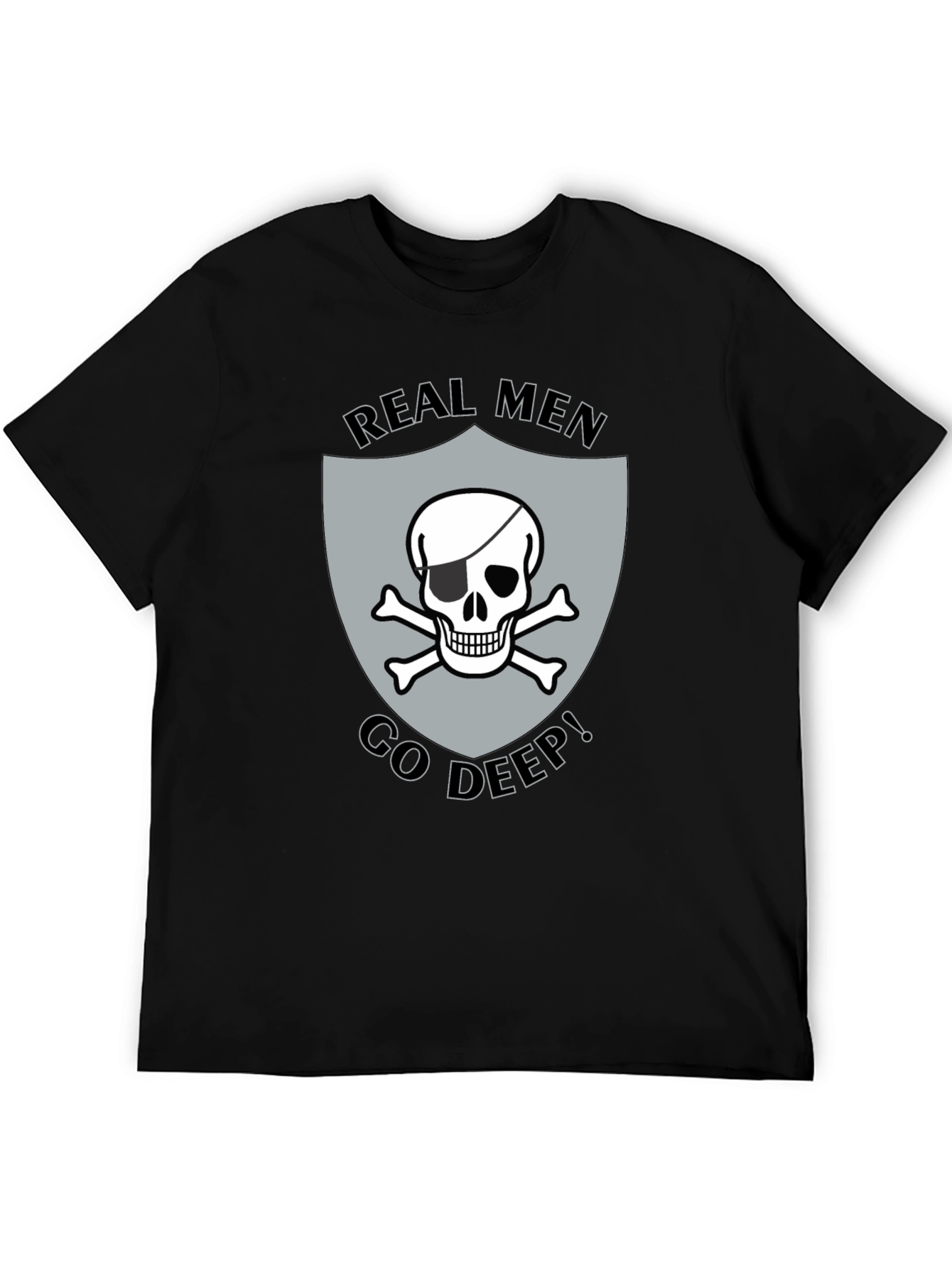 Real Men Go Deep Skull T-Shirt