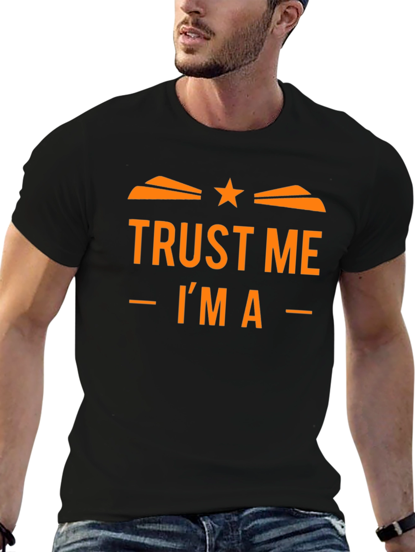 Trust Me Im A... Graphic Tee