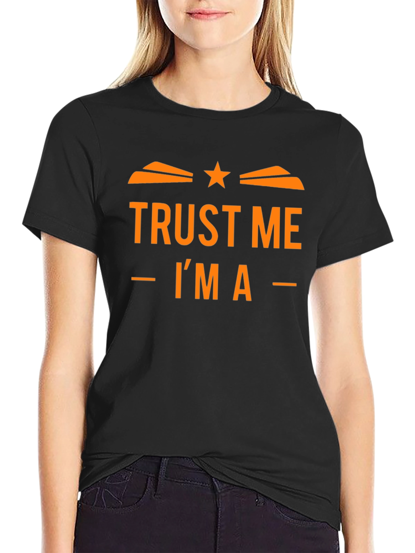 Trust Me Im A... Graphic Tee