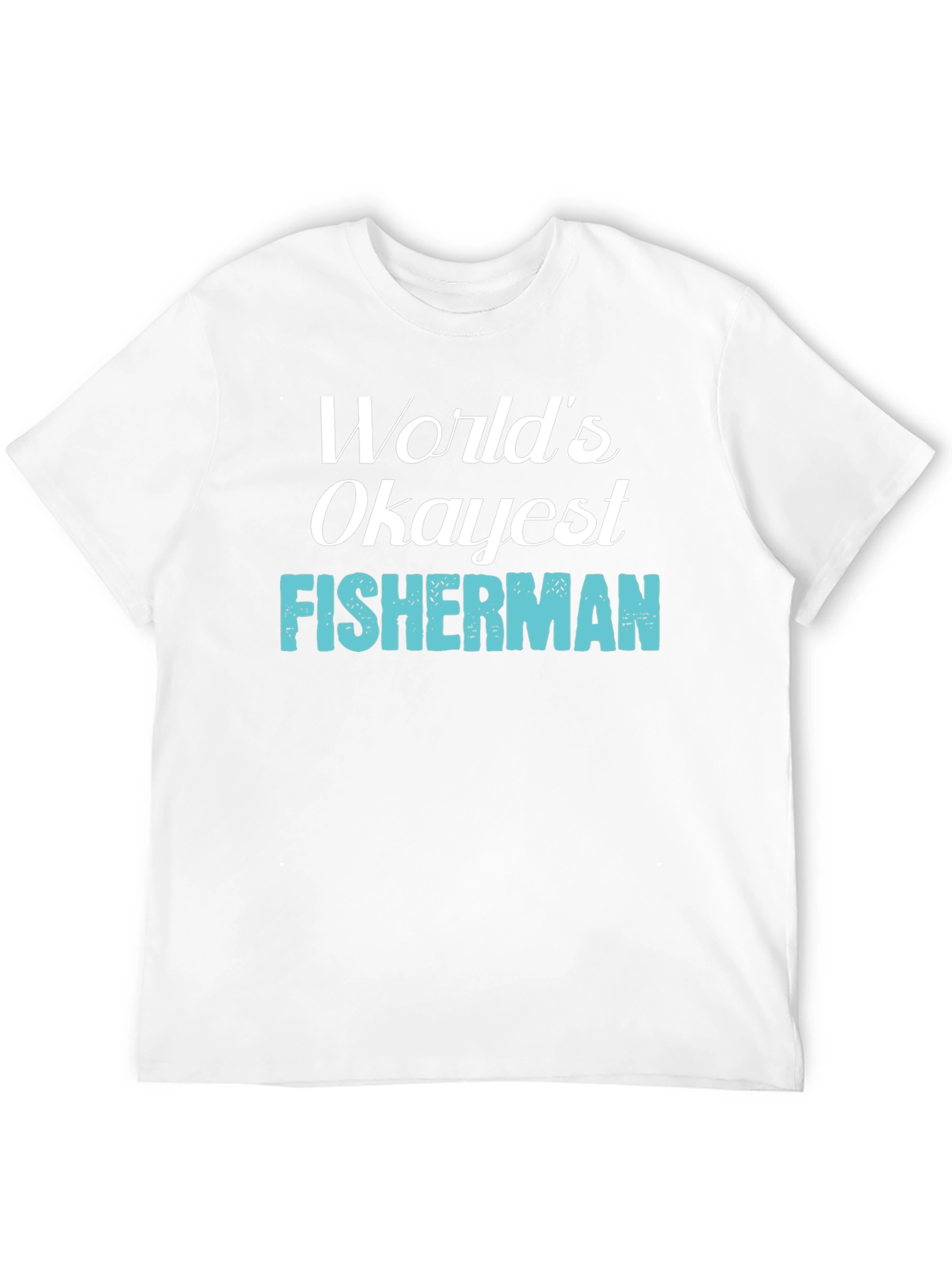 Worlds Okayest Fisherman Graphic Tee