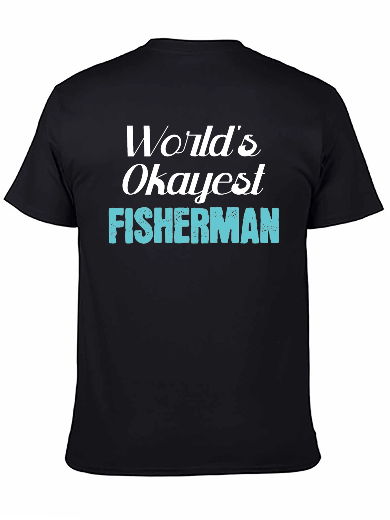 Worlds Okayest Fisherman Graphic Tee