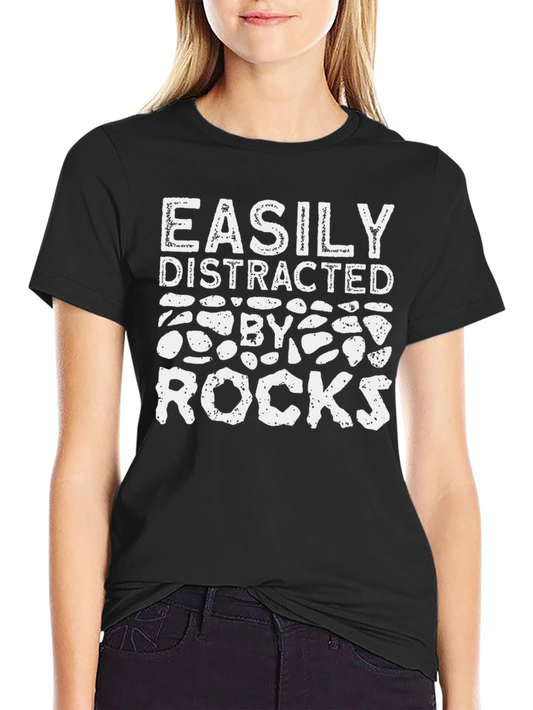 Easily Distracted By Rocks T-Shirt