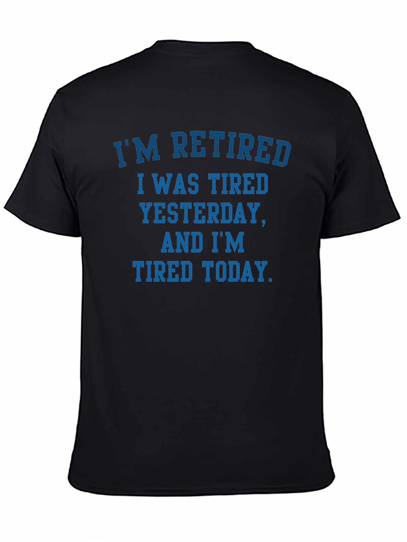Retired Tired T-Shirt - Funny Retirement Gift Tee