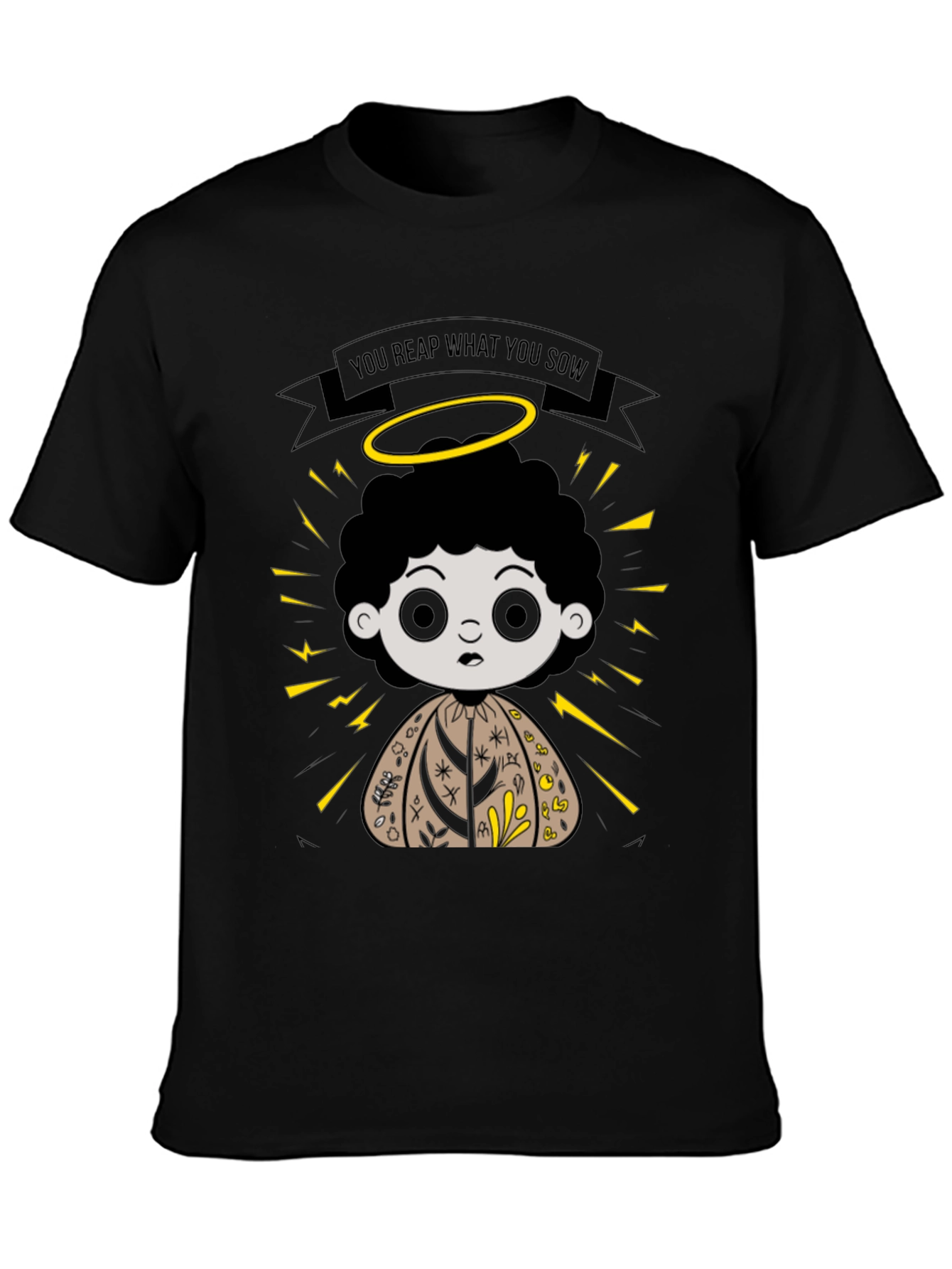 You Reap What You Sow Graphic T-Shirt