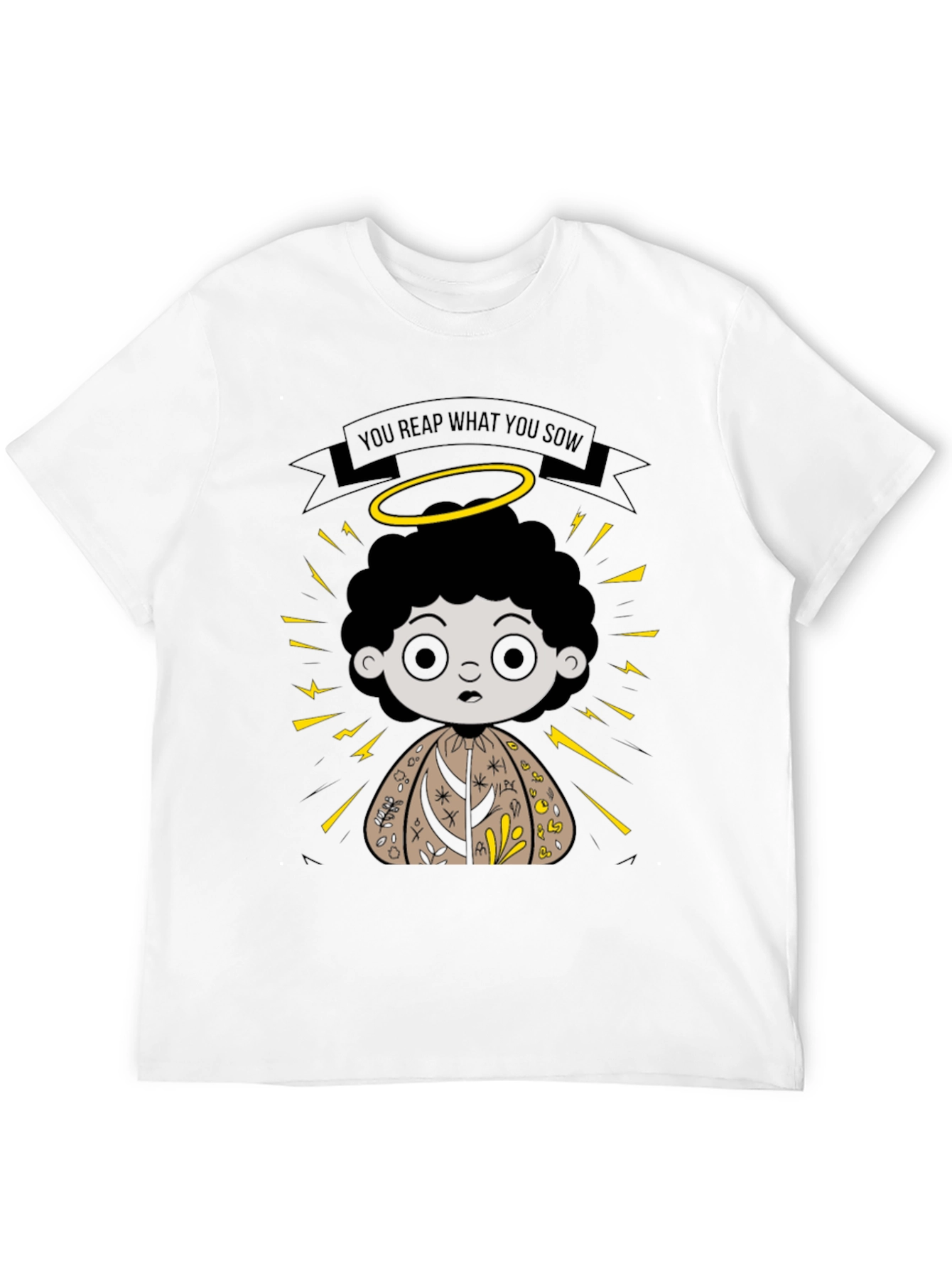 You Reap What You Sow Graphic T-Shirt