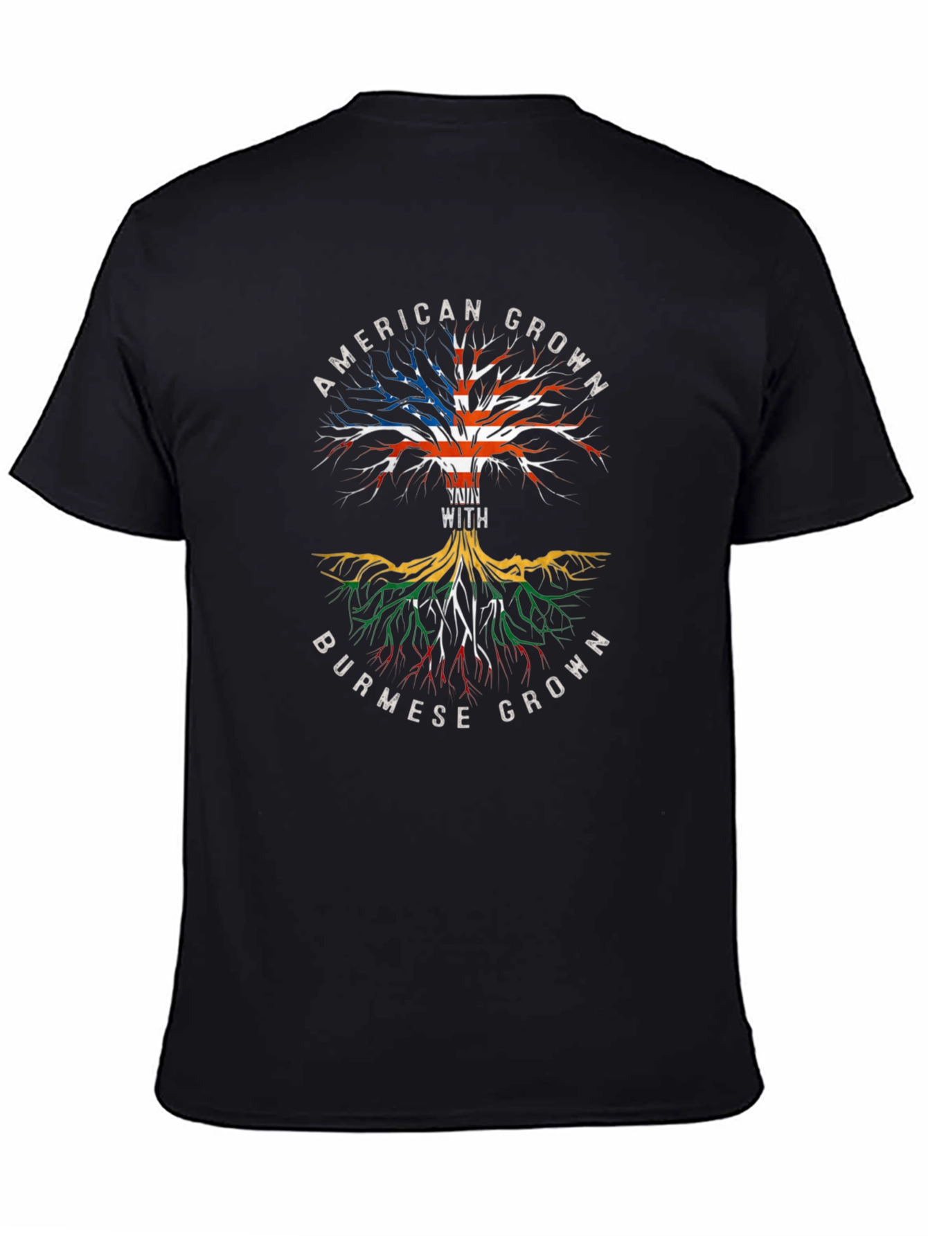 American Grown with Burmese Roots T-Shirt