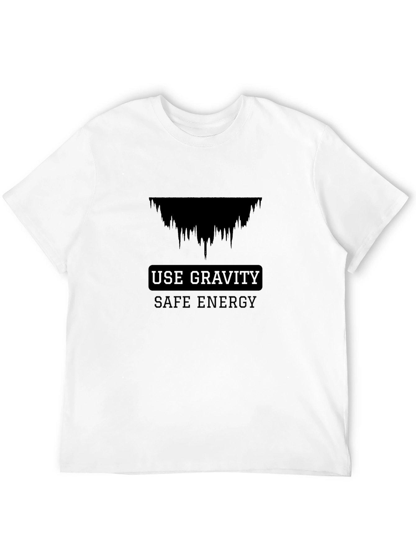 Use Gravity T-Shirt - Safe Energy Graphic Tee