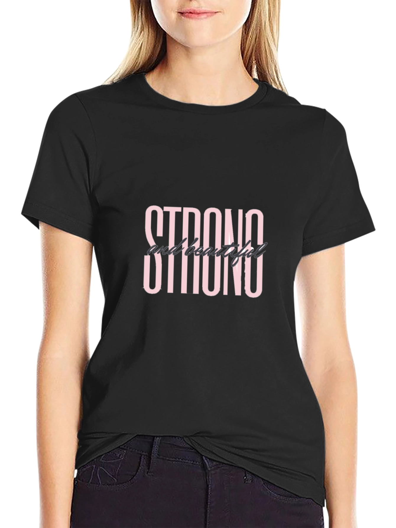 Strong & Beautiful T-Shirt - Premium Quality