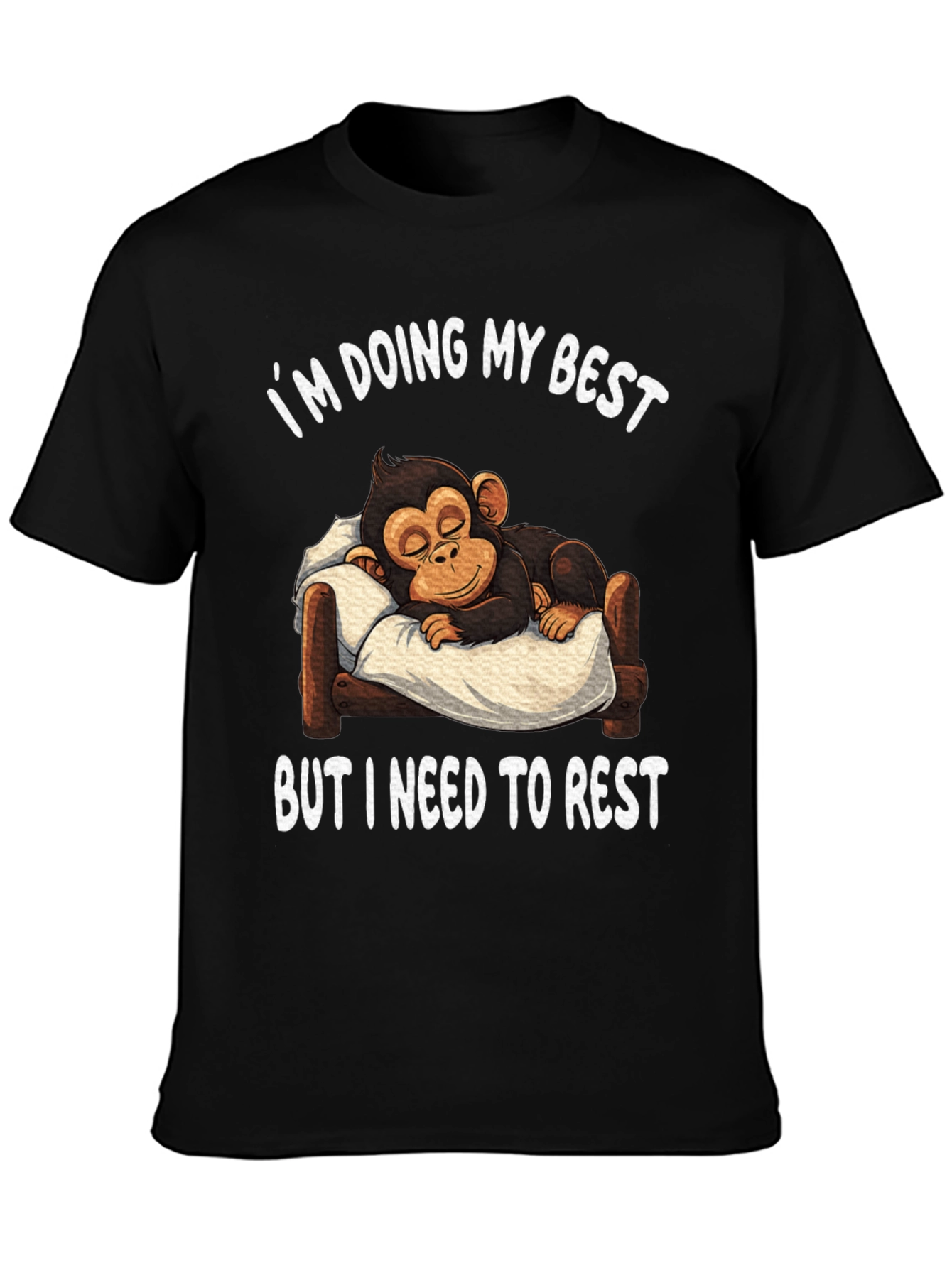 Im Doing My Best Monkey Rest T-Shirt