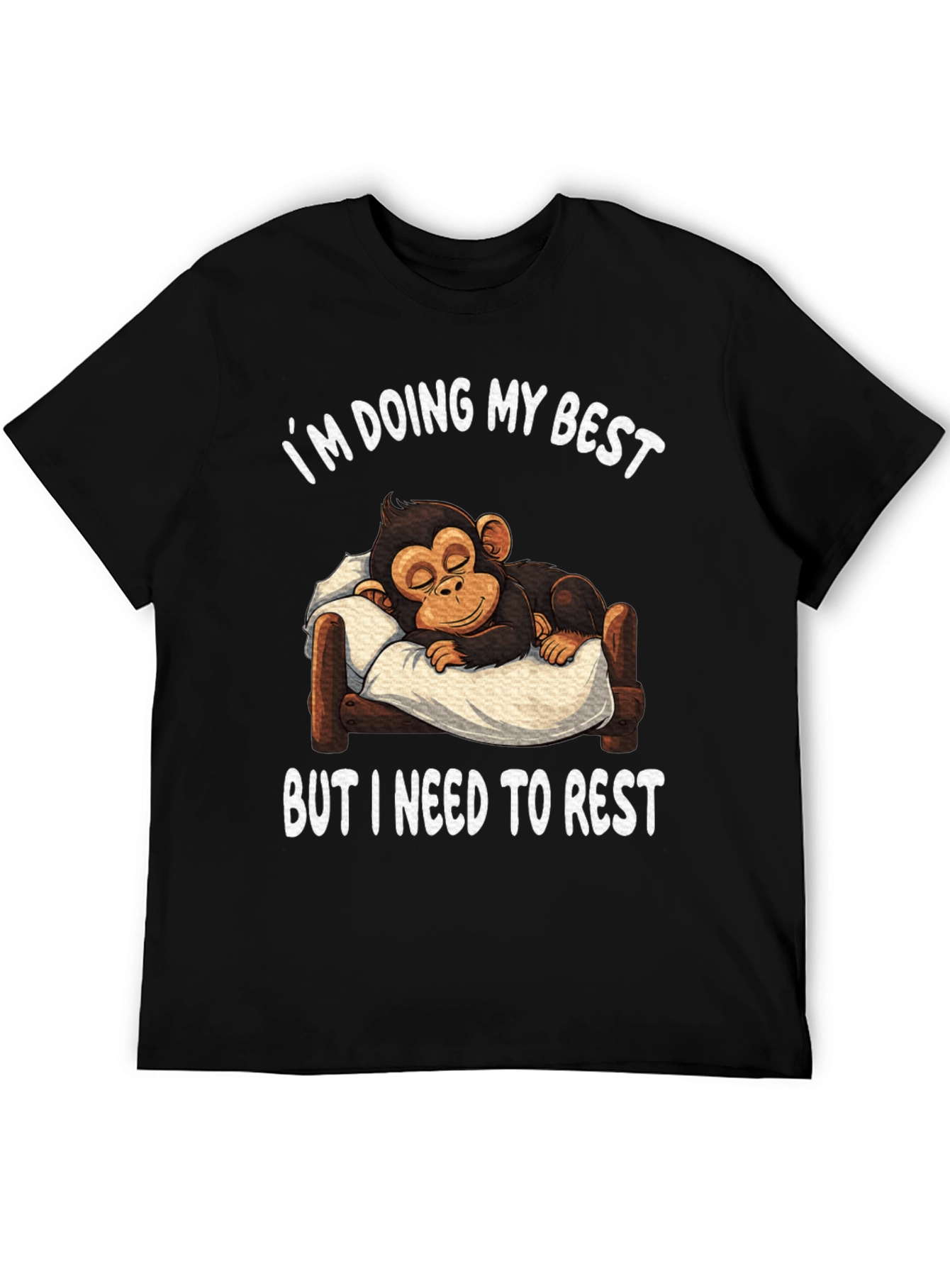 Im Doing My Best Monkey Rest T-Shirt