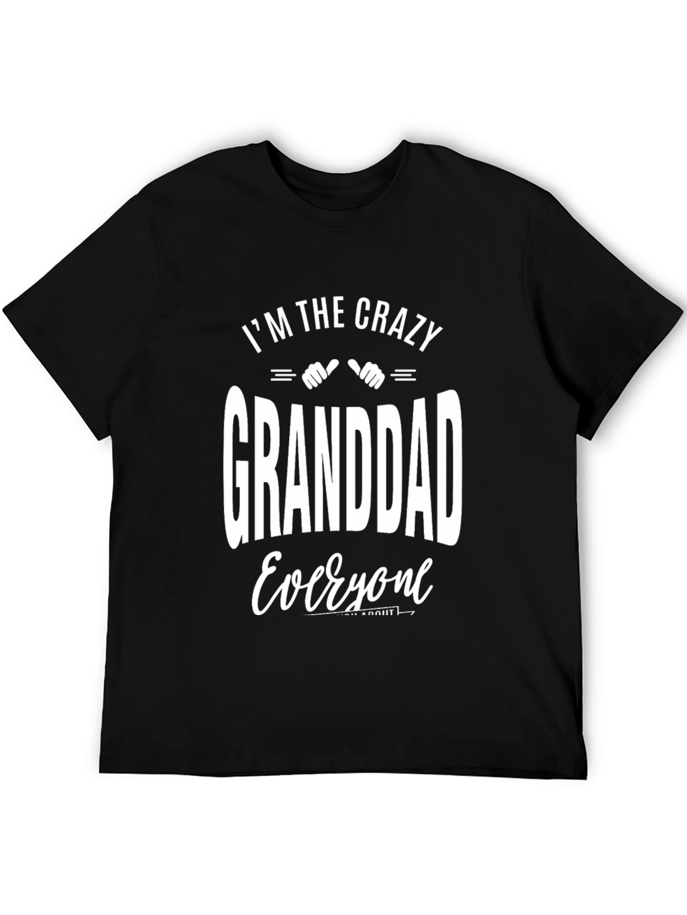 Crazy Granddad T-Shirt - Fun Novelty Grandfather Tee