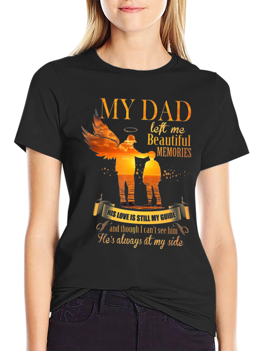 My Dad Left Me Beautiful Memories T-Shirt