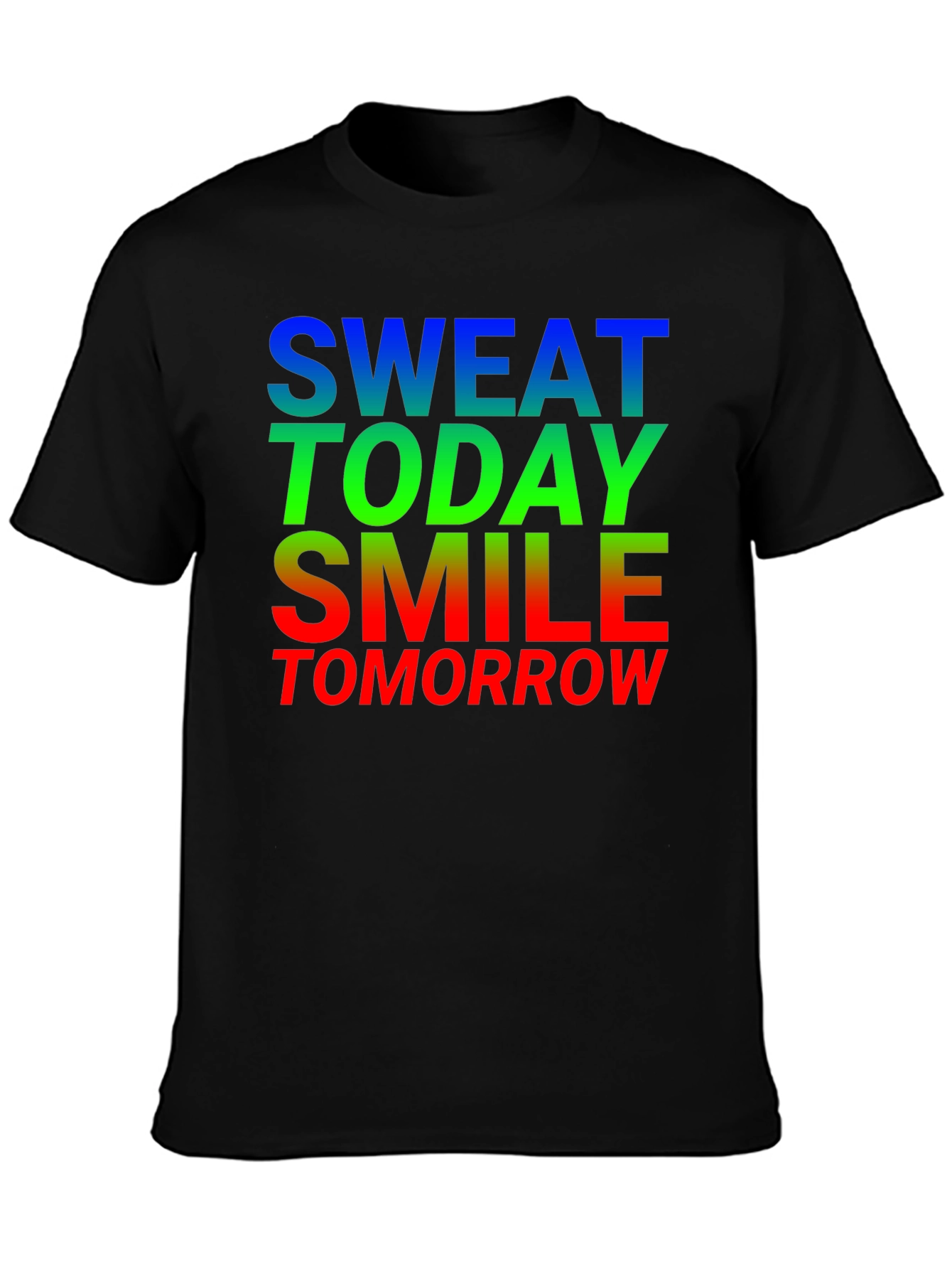Motivational Sweat Today Smile Tomorrow Black T-Shirt