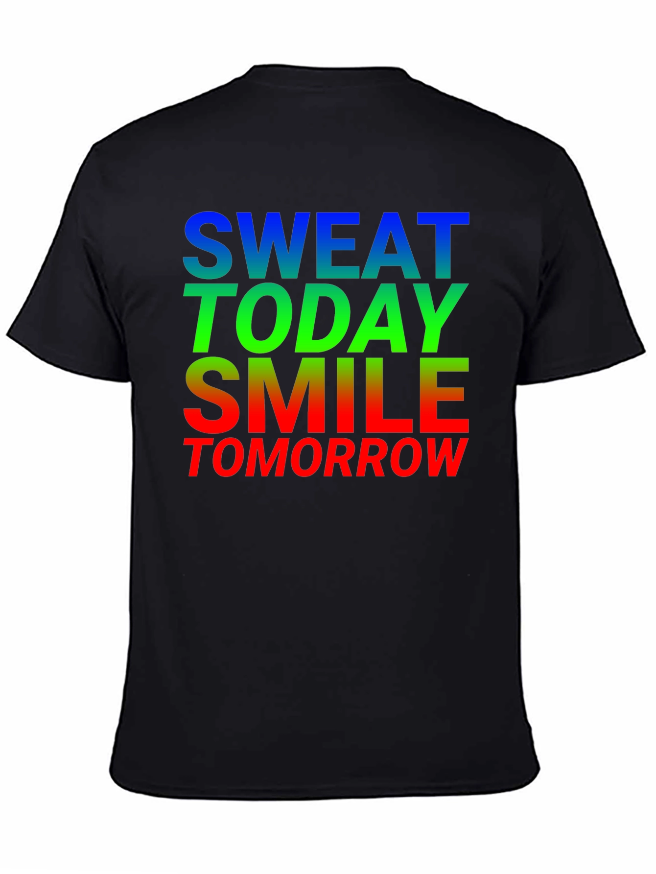Motivational Sweat Today Smile Tomorrow Black T-Shirt