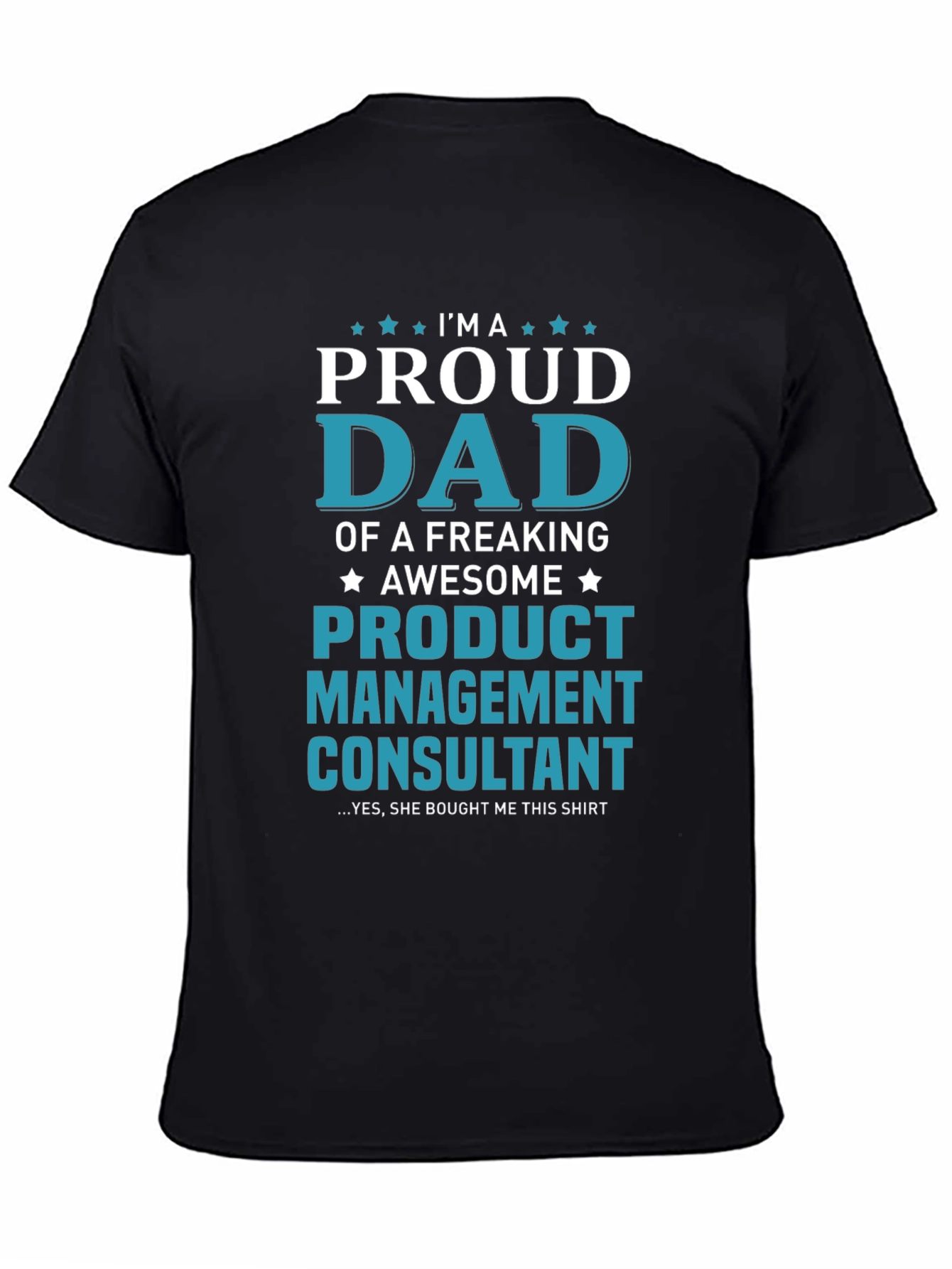 Proud Dad Product Management Consultant T-Shirt