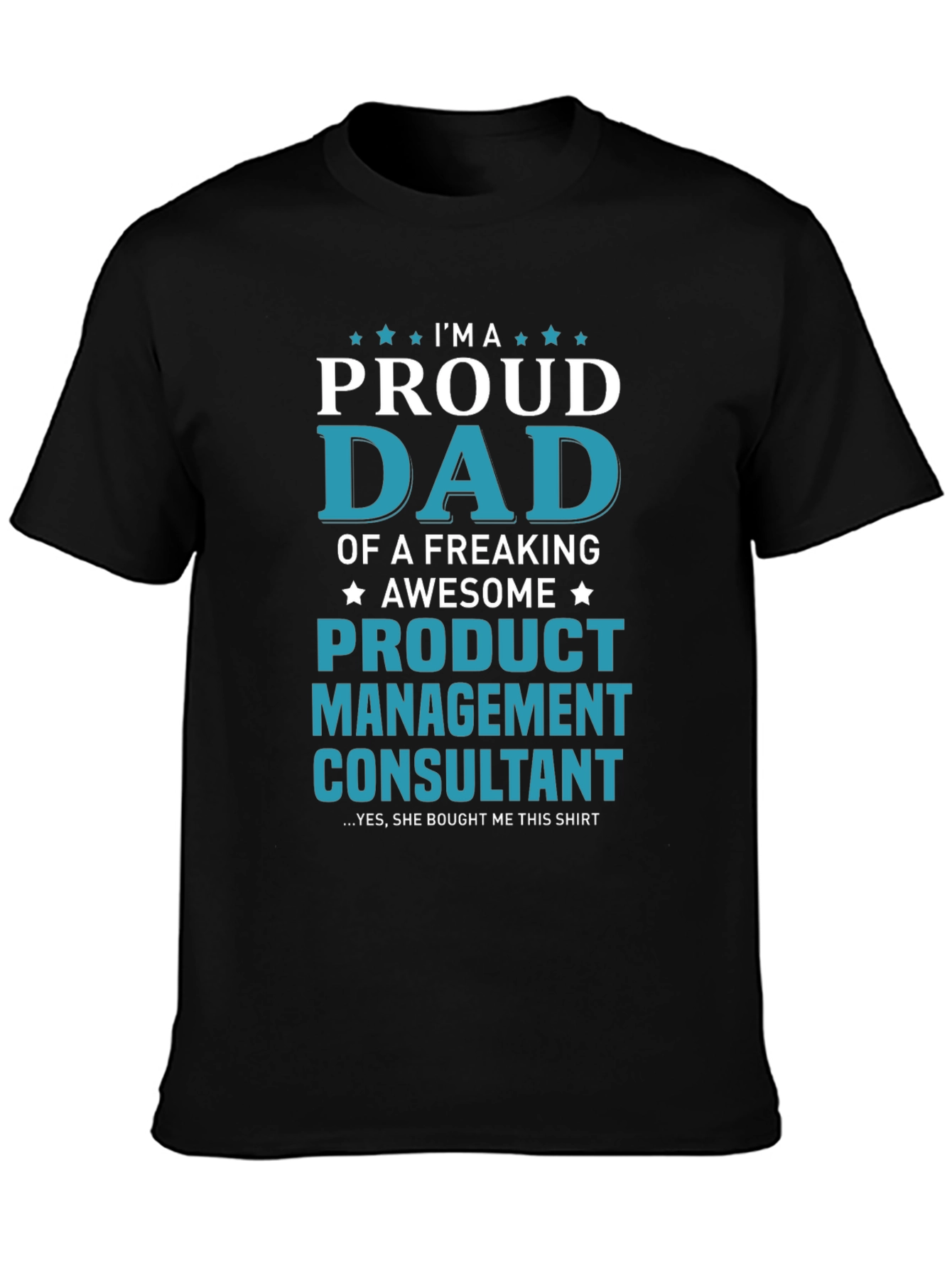 Proud Dad Product Management Consultant T-Shirt