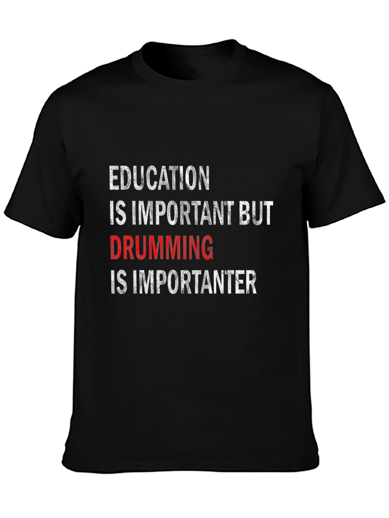 Drumming is Importanter T-Shirt - Black Cotton Tee