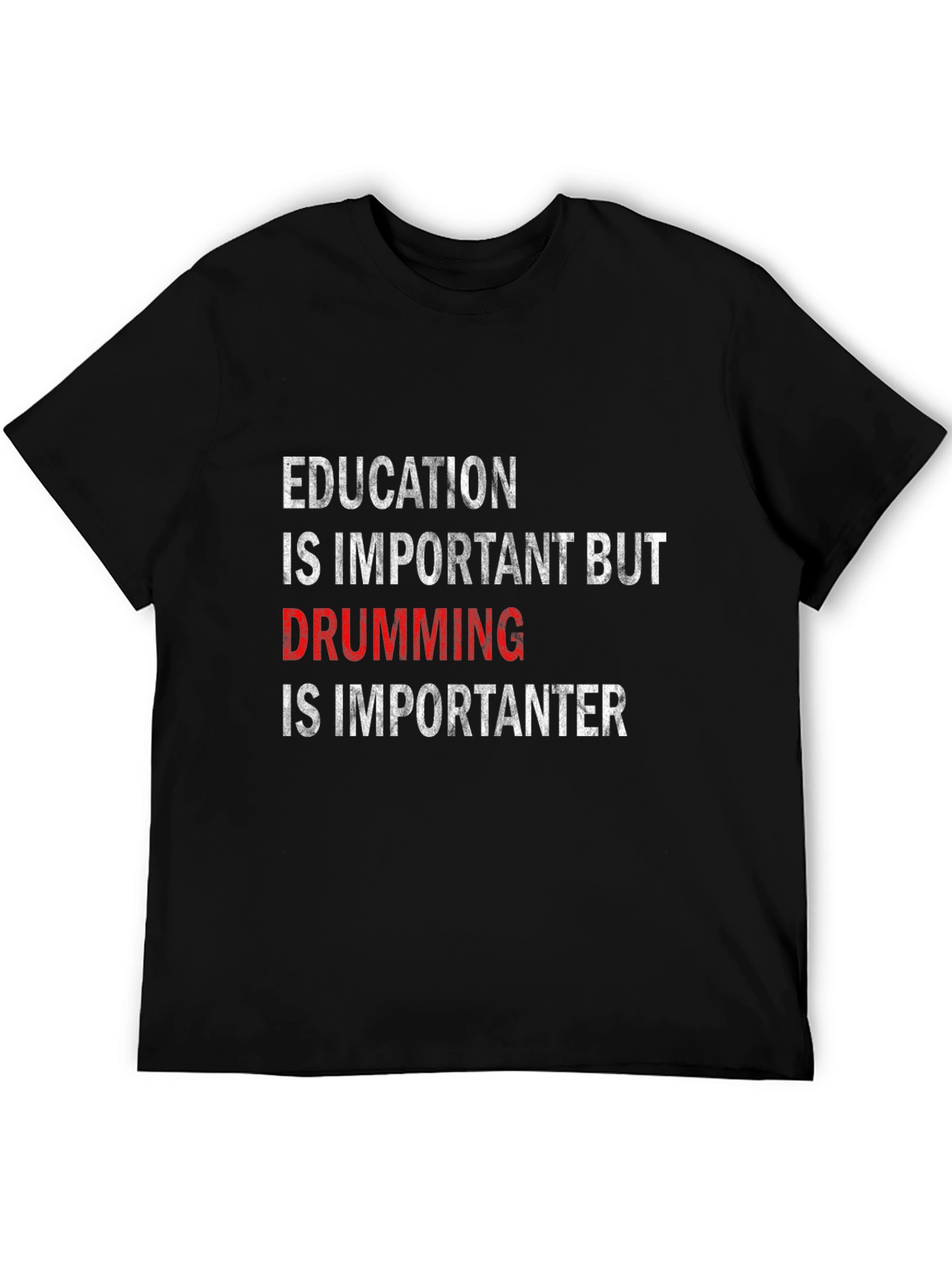 Drumming is Importanter T-Shirt - Black Cotton Tee