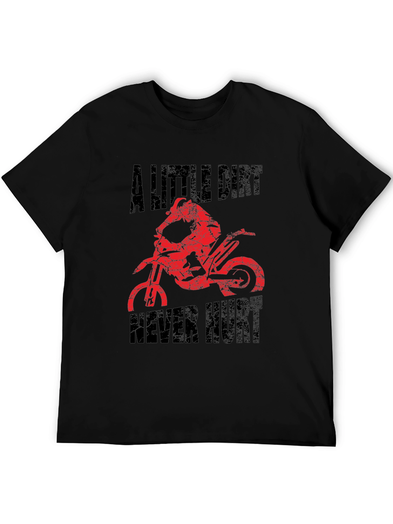A Little Dirt Never Hurt Black Graphic T-Shirt