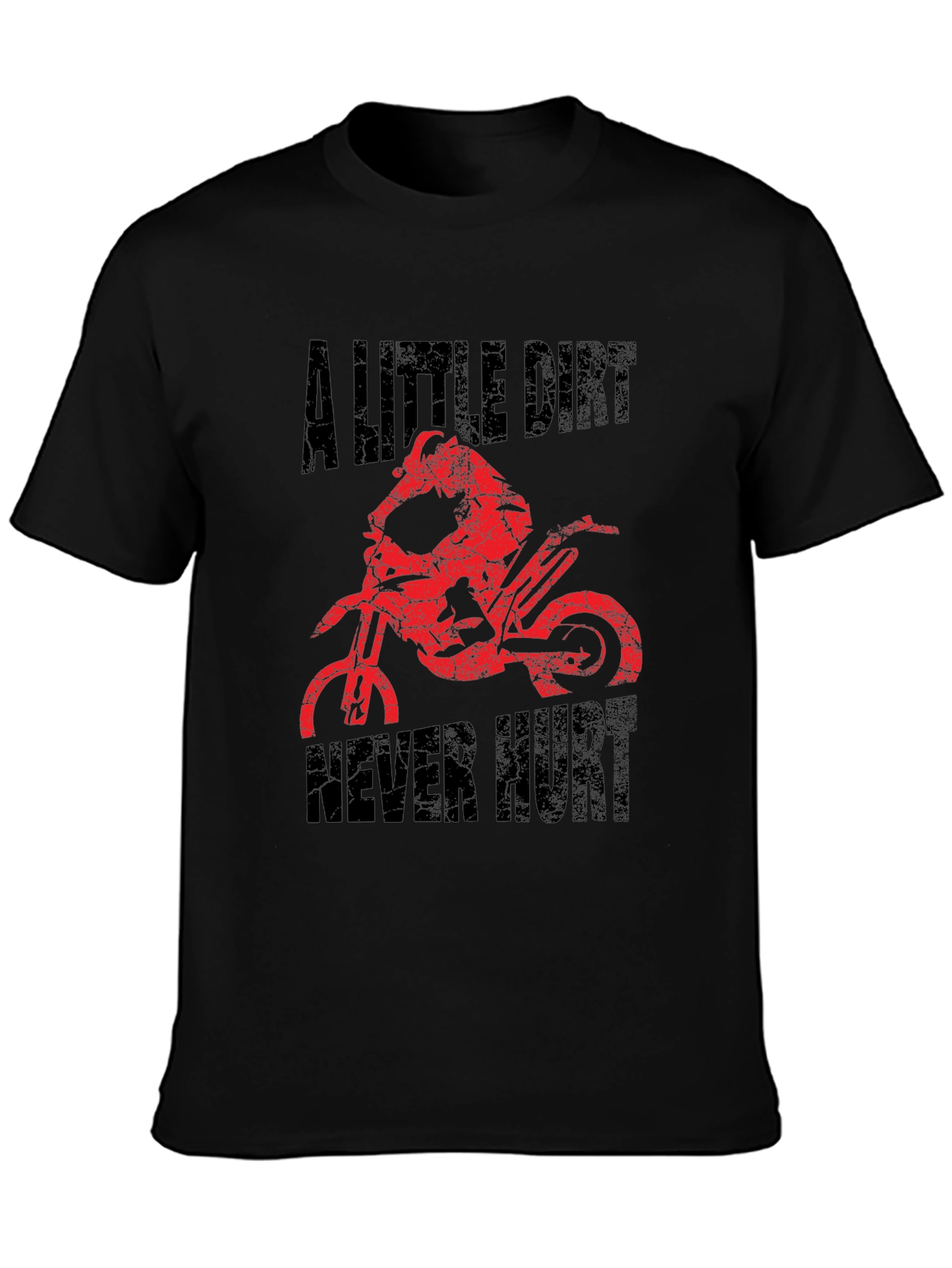 A Little Dirt Never Hurt Black Graphic T-Shirt