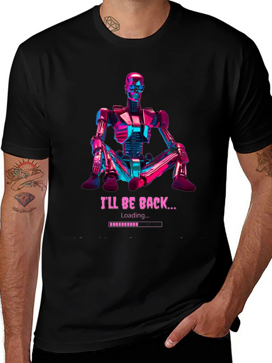 Ill Be Back Loading Robot Graphic T-Shirt