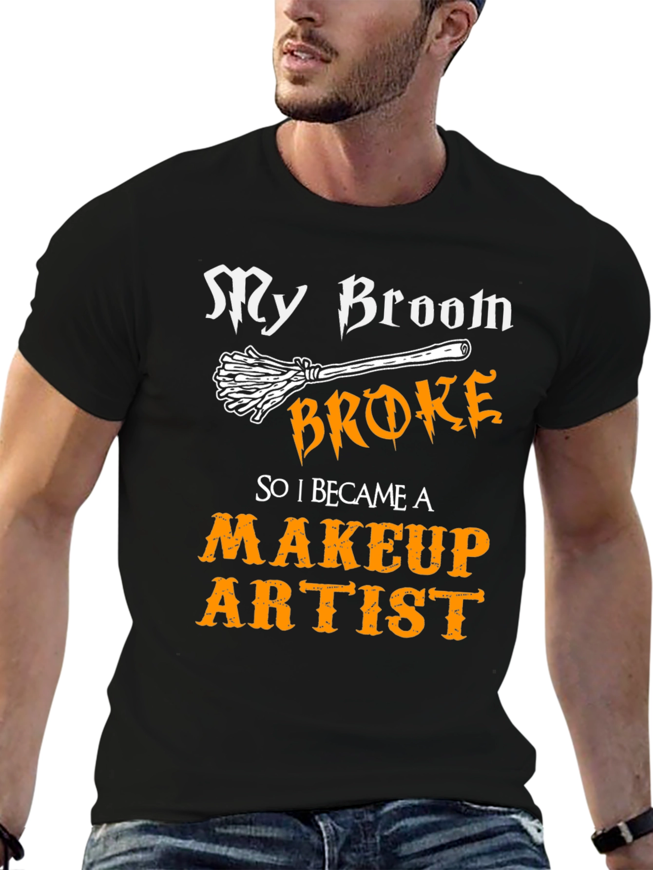 My Broom Broke Makeup Artist T-Shirt
